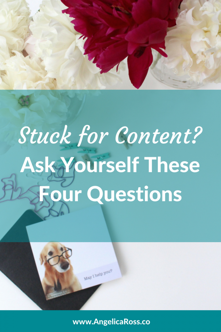 Stuck for content? Ask yourself these 4 questions