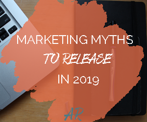 It's time to get your planners out and make some big things happen for yourself in 2019. But wait a minute. Are you still doing the same thing you did last year? It's time to bust some marketing myths to make 2019 even more intentional and awesome for you!